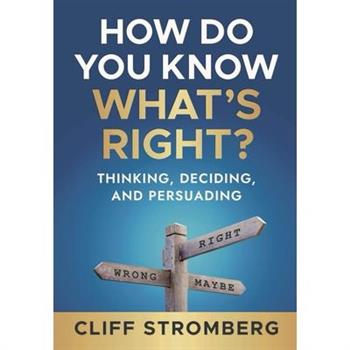 How Do You Know What's Right?