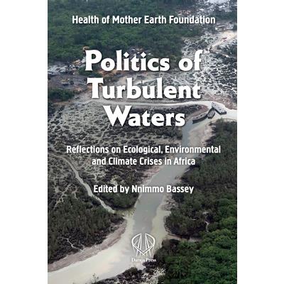 Politics of Turbulent Waters