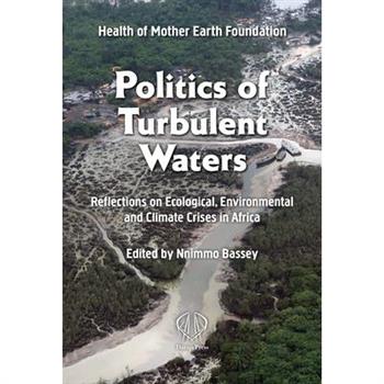 Politics of Turbulent Waters