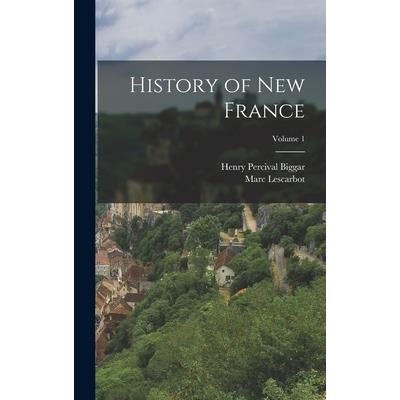 History of New France; Volume 1