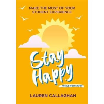 Stay Happy While You Study