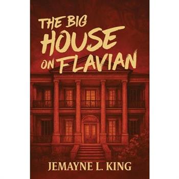 The Big House on Flavian