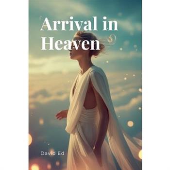 Arrival in Heaven