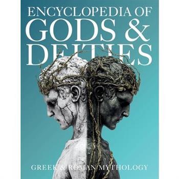 Encyclopedia of Gods & Deities - Greek & Roman Mythology