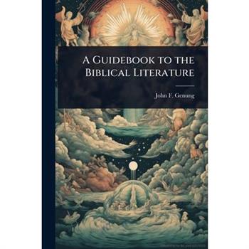 A Guidebook to the Biblical Literature