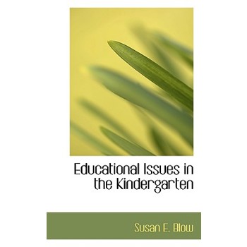 Educational Issues in the Kindergarten