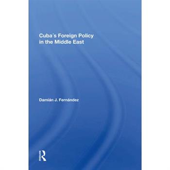 Cuba's Foreign Policy in the Middle East