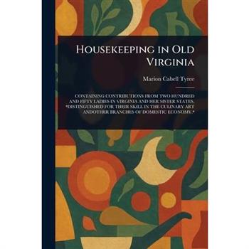 Housekeeping in Old Virginia