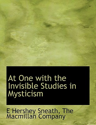 At One with the Invisible Studies in Mysticism