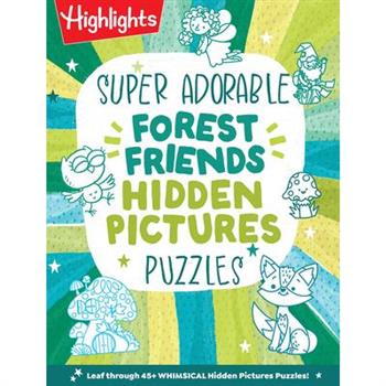 Super Adorable Forest Friends Hidden Pictures Puzzles