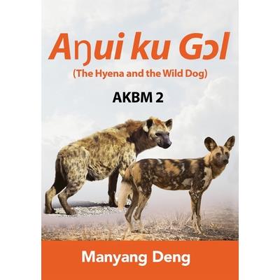 The Hyena and the Wild Dog (Aŋui ku Gɔl) is the second book of AKBM kids’ books