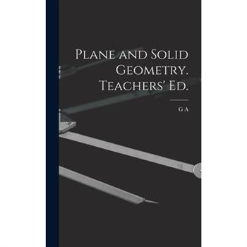 Plane and Solid Geometry. Teachers' ed.