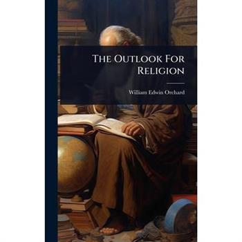 The Outlook For Religion