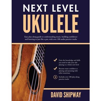 Next Level Ukulele