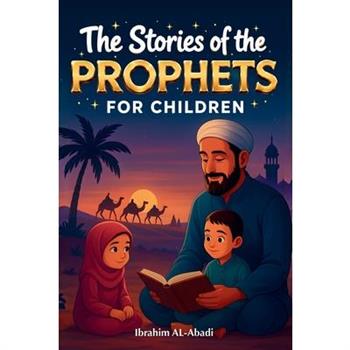 The 35 Most Beautiful Stories of the Prophets for Children
