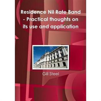 Residence Nil Rate Band - Practical thoughts on its use and application