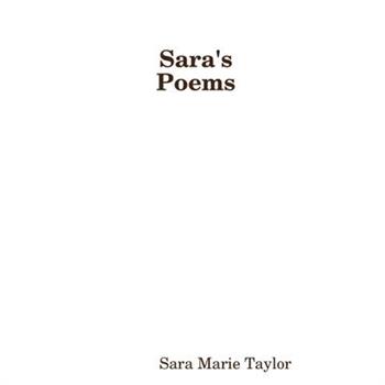 Sara's Poems Collected Poetry