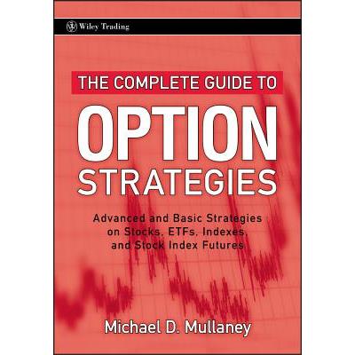 The Complete Guide to Option Strategies
