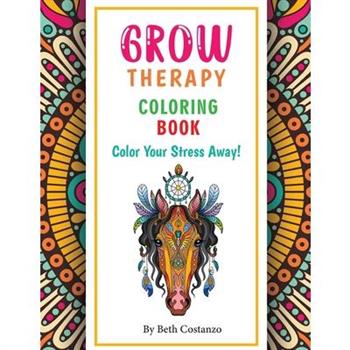 Grow Therapy Coloring Book - Color Your Stress Away!
