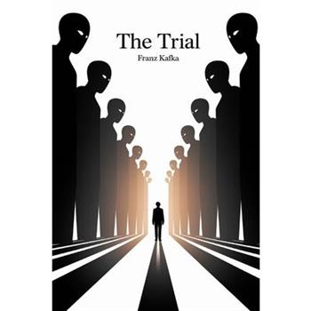 The Trial by Franz Kafka