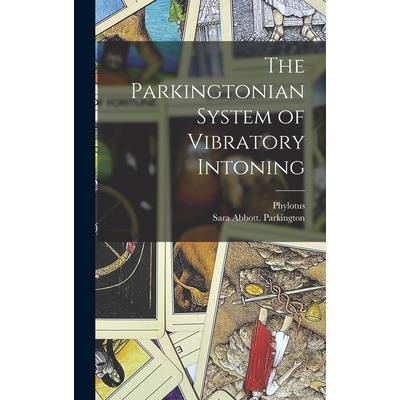 The Parkingtonian System of Vibratory Intoning