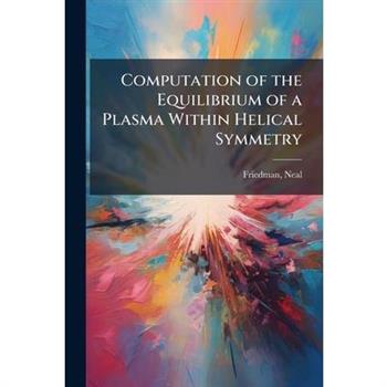 Computation of the Equilibrium of a Plasma Within Helical Symmetry