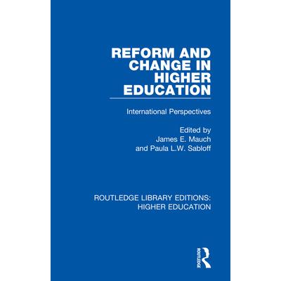 Reform and Change in Higher EducationInternational Perspectives