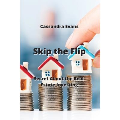 Skip the Flip