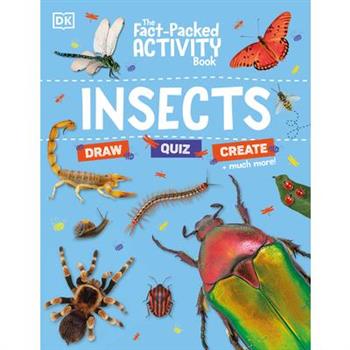 The Fact-Packed Activity Book Insects