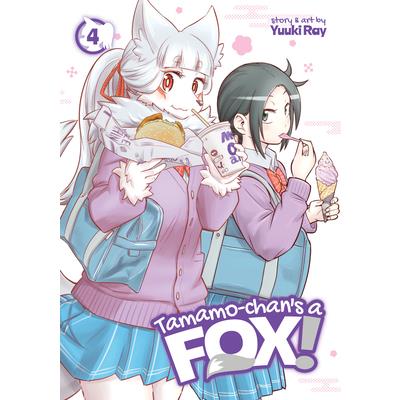 Tamamo-Chan’s a Fox! Vol. 4