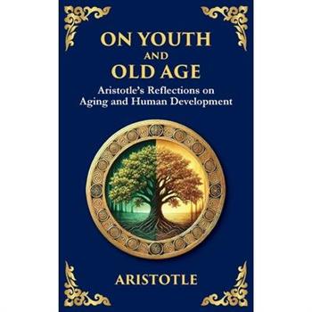On Youth and Old Age