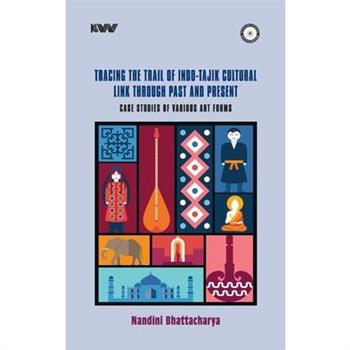 Tracing the Trail of Indo-Tajik Cultural Link Through Past and Present
