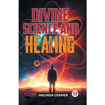 Divine Science And Healing