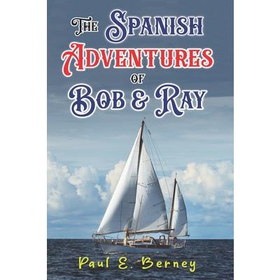 The Spanish Adventures of Bob & Ray