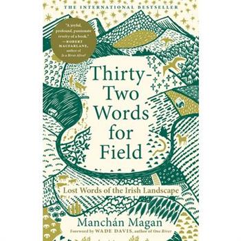 Thirty-Two Words for Field