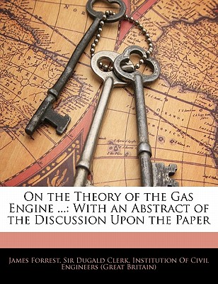 On the Theory of the Gas Engine ...