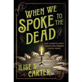 When We Spoke to the Dead