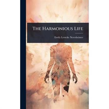 The Harmonious Life