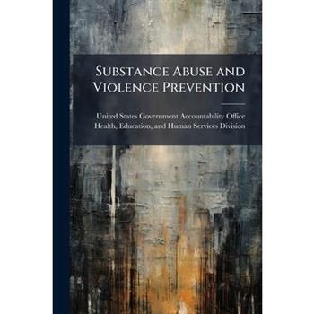 Substance Abuse and Violence Prevention