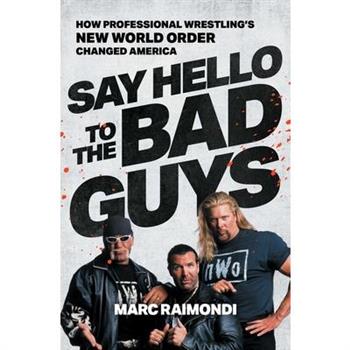 Say Hello to the Bad Guys
