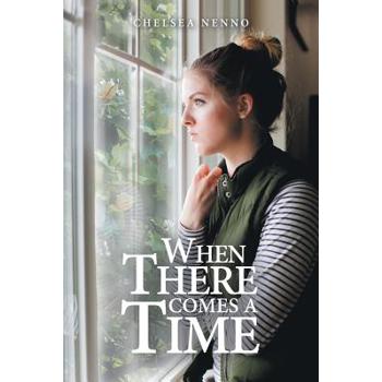 When There Comes a Time