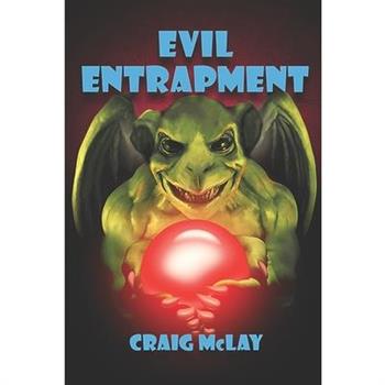 Evil Entrapment