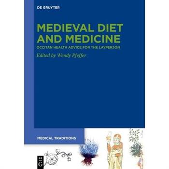 Medieval Diet and Medicine