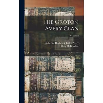 The Groton Avery Clan; Volume 2
