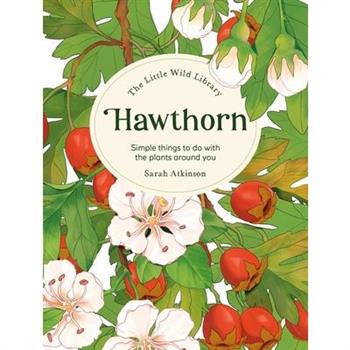The Little Wild Library: Hawthorn