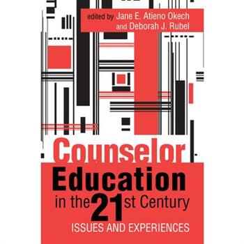 Counselor Education in the 21st Century