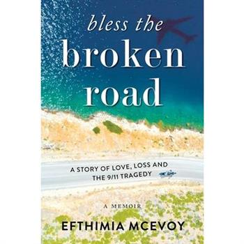 Bless the broken road