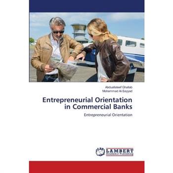 Entrepreneurial Orientation in Commercial Banks