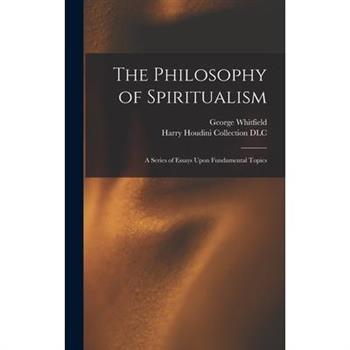 The Philosophy of Spiritualism