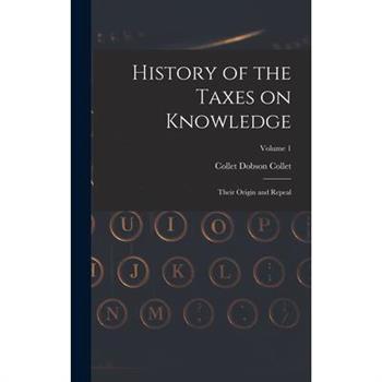 History of the Taxes on Knowledge